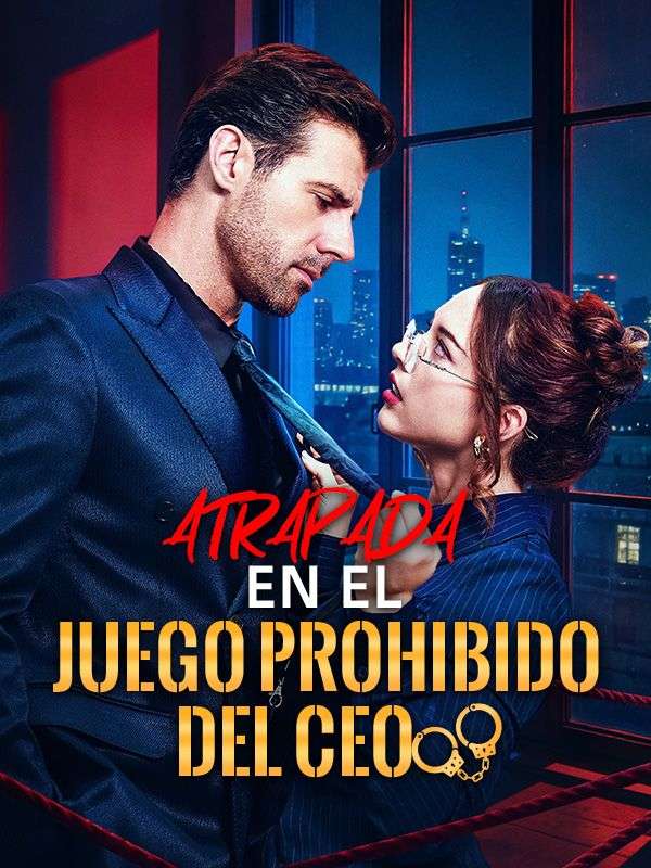 Atrapada en el juego prohibido del CEO (Doblado) - Cómo verla gratis
